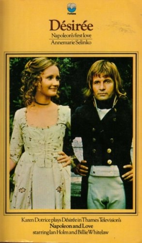 Désirée: Napoleon's First Love