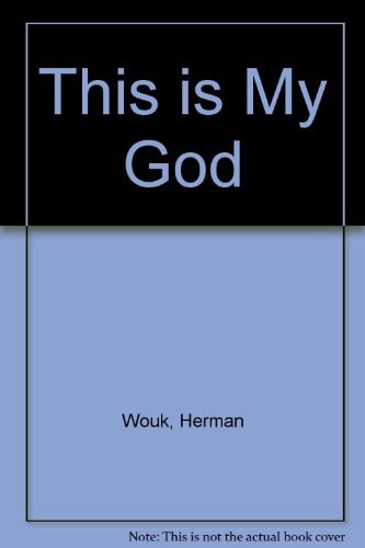 This Is My God: The Jewish Way of Life