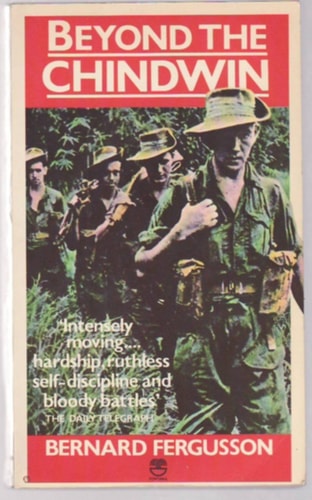 Beyond the Chindwin: Being an Account of the Adventures of Number Five Column of the Wingate Expedition Into Burma 1943
