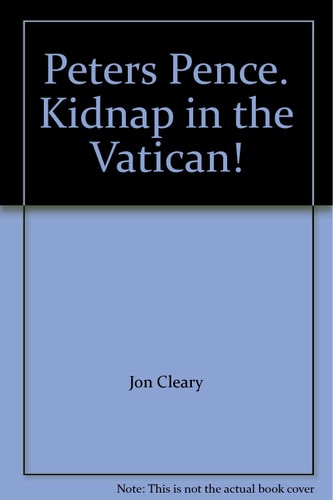 Peter's Pence: Kidnap in the Vatican!