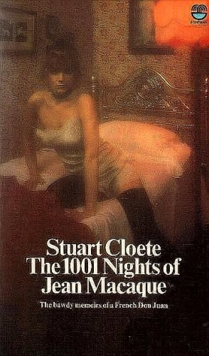 The 1001 Nights of Jean Macaque: The Bawdy Memoirs of a French Don Juan