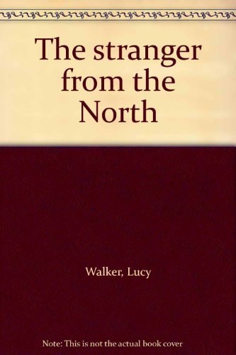 The Stranger from the North