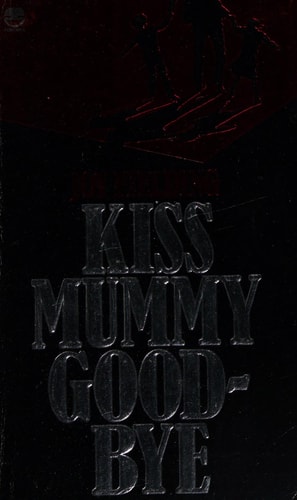 Kiss Mummy Goodbye
