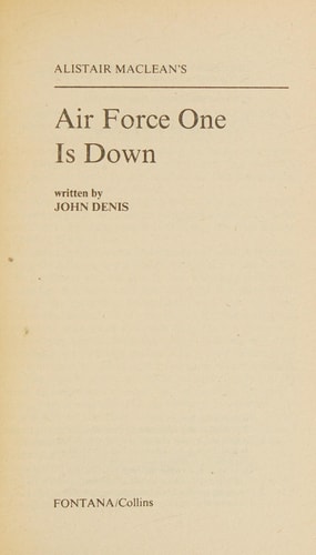 Air Force One is Down (Alistair MacLean’s UNACO)