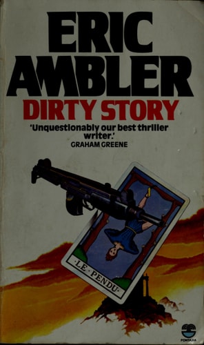 Dirty Story: A Further Account of the Life and Adventures of Arthur Abdel Simpson