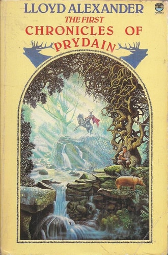 The Chronicles of Prydain: The Book of Three, The Black Cauldron, and The Castle of Llyr