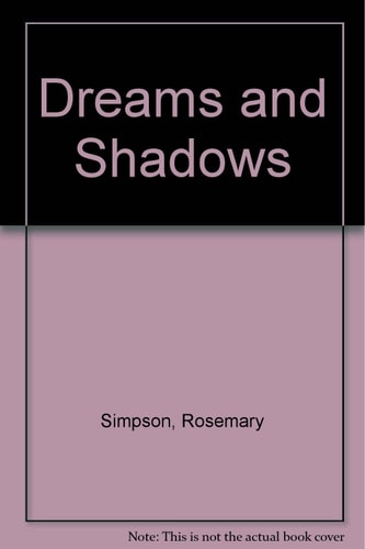Dreams and Shadows