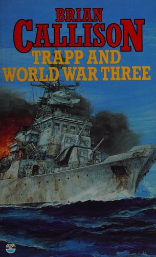 Trapp and World War III