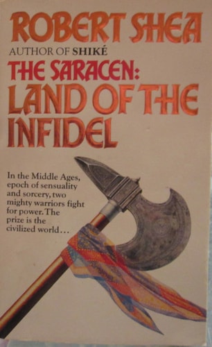 The Saracen: Land of the Infidel