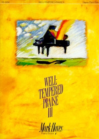 Well Tempered Praise: Volume 3
