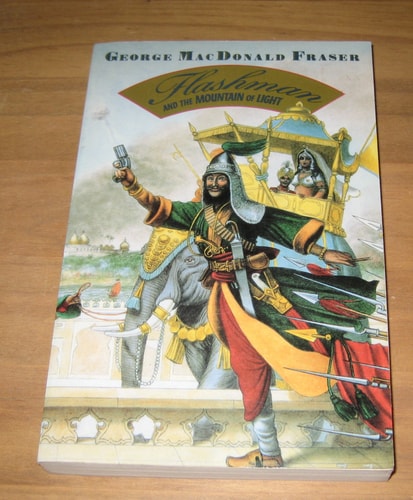 Flashman and the Mountain of Light : From the Flashman Papers, 1845-46