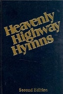 Heavenly Highway Hymns: Shaped-Note Hymnal