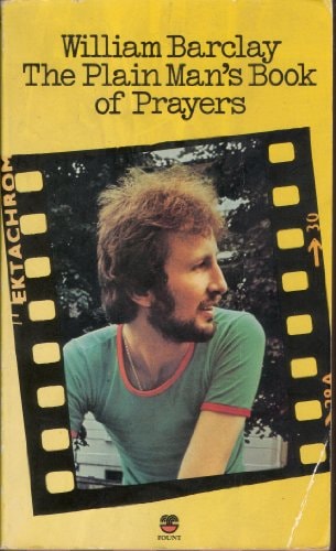 The Plain Man's Book of Prayers