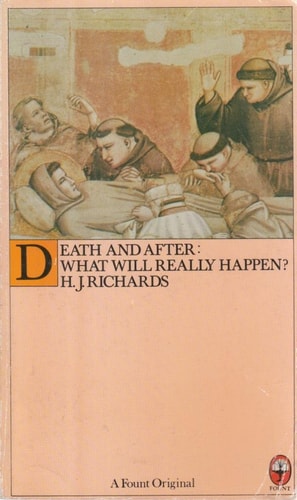 Death and After: What Will Really Happen?