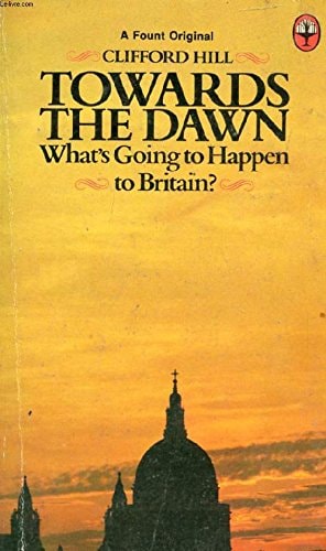 Towards the Dawn: What Is Happening to Britain Today?
