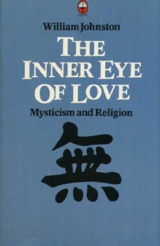 Inner Eye of Love: Mysticism and Religion