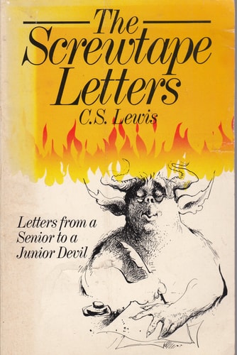 The Screwtape Letters: Letters from a Senior to a Junior Devil