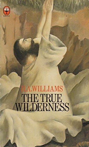 The True Wilderness: A Selection of Addresses
