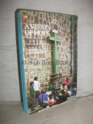A Vision of Hope: The Churches and Change in Latin America