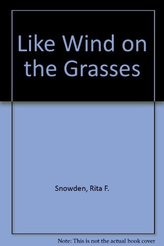 Like Wind on the Grasses