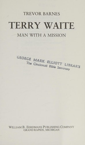 Terry Waite: Man With A Mission