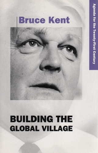Building the Global Village: Agenda for the Twenty-first Century