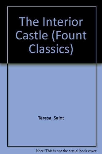The Interior Castle: Teresa of Avila