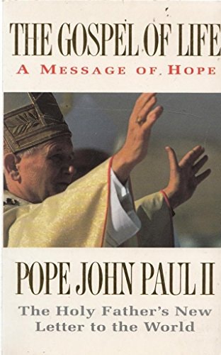 The Gospel of Life: A Message of Hope