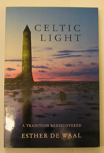 Celtic Light: A Tradition Rediscovered