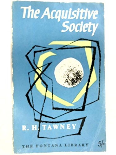 The Acquisitive Society