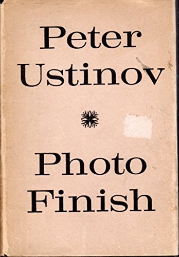Photo Finish, an adventure in biography in three acts
