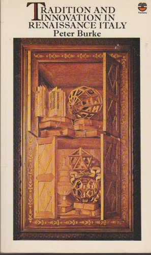 Tradition and Innovation in Renaissance Italy
