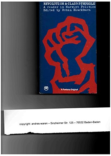 Revolution and Class Struggle: A Reader in Marxist Politics