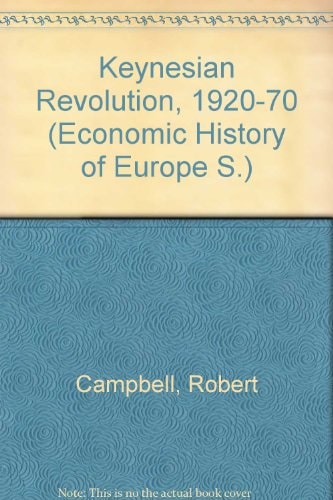 Keynesian Revolution, 1920-1970