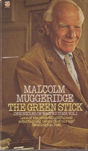 Chronicles of Wasted Time: The Green Stick
