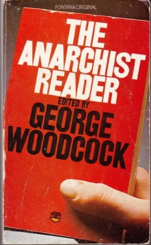 The Anarchist Reader (A Fontana Original)