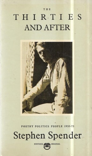 Thirties and After: Poetry, Politics, People