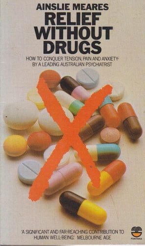Relief Without Drugs: The Self Management of Tension and Anxiety