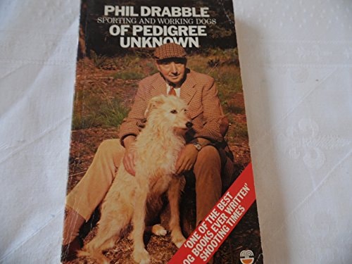 Of Pedigree Unknown: Sporting and Working Dogs