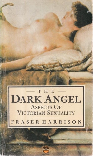 Dark Angel: Aspects of Victorian Sexuality