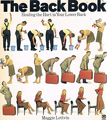 The Back Book: Healing the Hurt in Your Lower Back