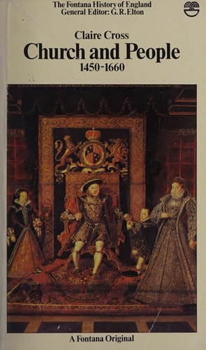 Church and People 1450-1660 The Triumph of Laity in the English Church