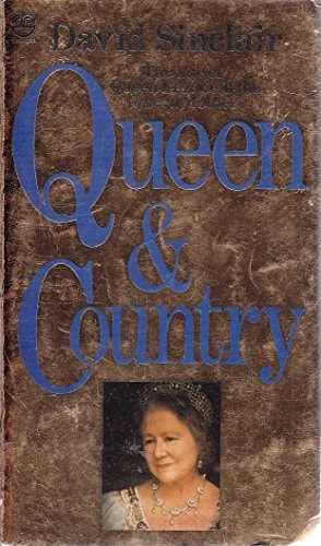Queen and Country: The Life of Elizabeth the Queen Mother