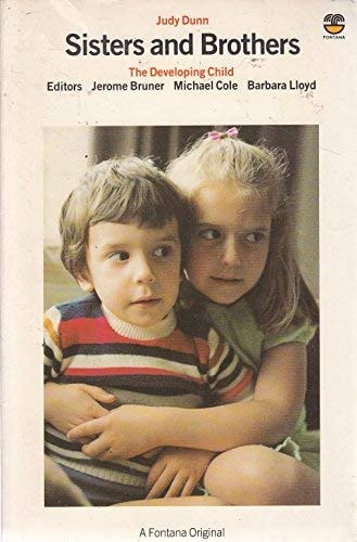 Sisters and Brothers (The Developing Child)