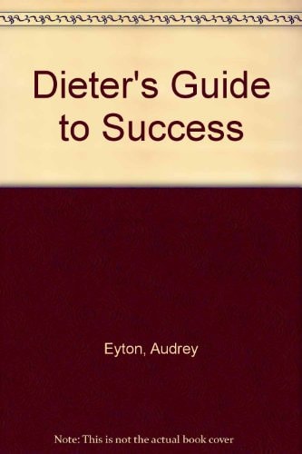 Dieter's Guide to Success