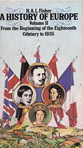 A History of Europe: From the Beginning of the Eighteenth Century to 1935