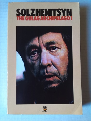 The Gulag Archipelago: Volume 1