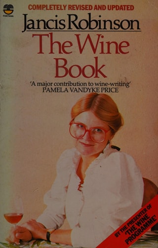 Wine Book: A Straightforward Guide to Better Buying and Drinking for Less Money