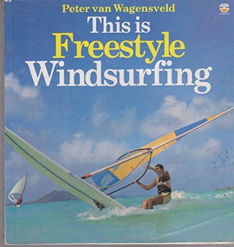 This Is Freestyle Windsurfing