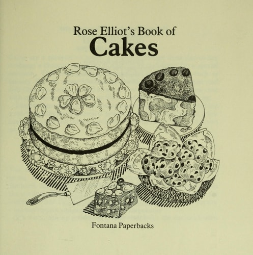 Rose Elliot's Book of Cakes